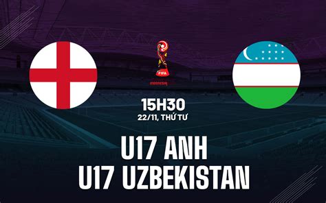 u17 anh vs u17 uzbekistan